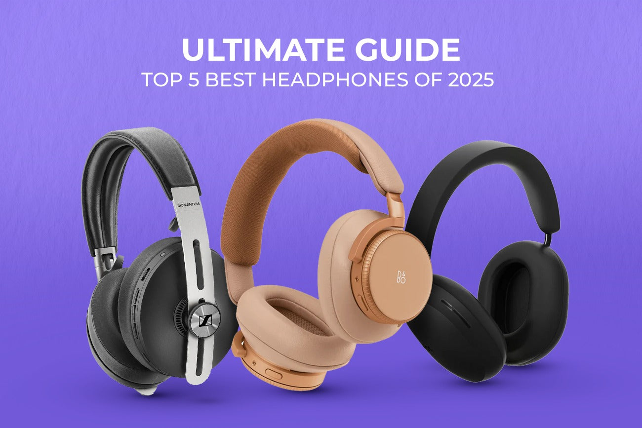 Top 5 Best Headphones of 2025